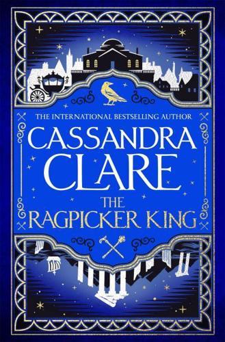The Ragpicker King - The Chronicles of Castellane                                                                                                     <br><span class="capt-avtor"> By:Clare, Cassandra                                  </span><br><span class="capt-pari"> Eur:26 Мкд:1599</span>